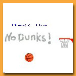 No Dunks
